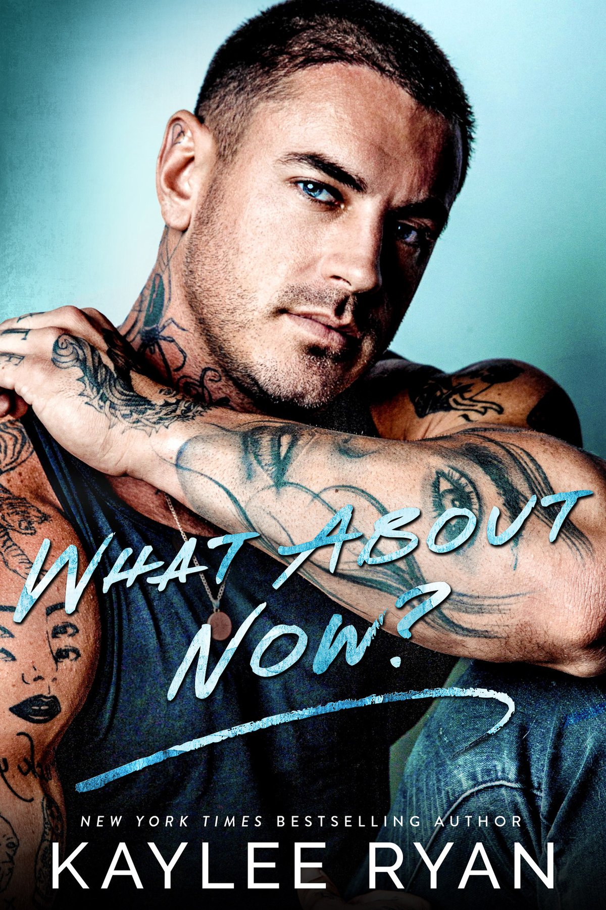 Cover of What About Now? (Everlasting Ink Book 4)