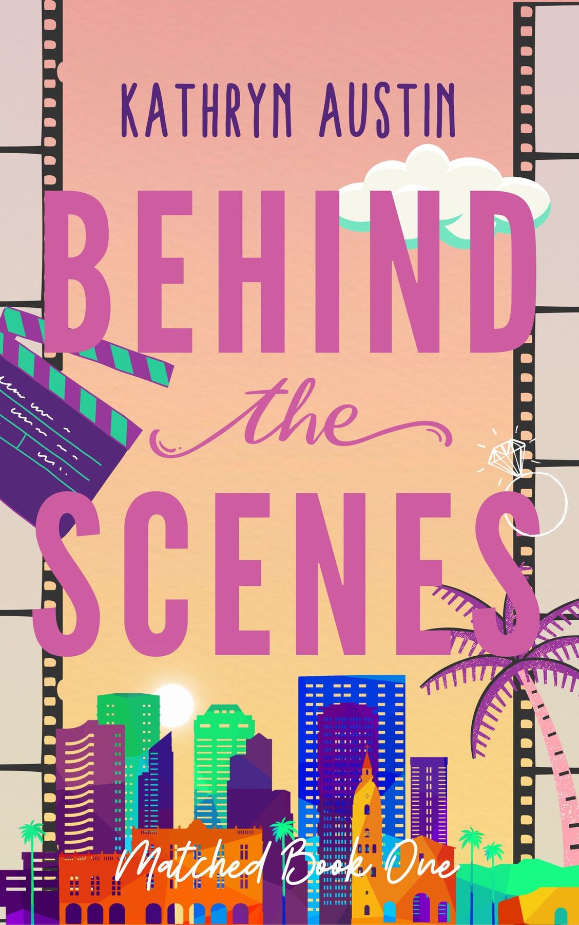 Cover of Behind The Scenes (Matched Book 1)