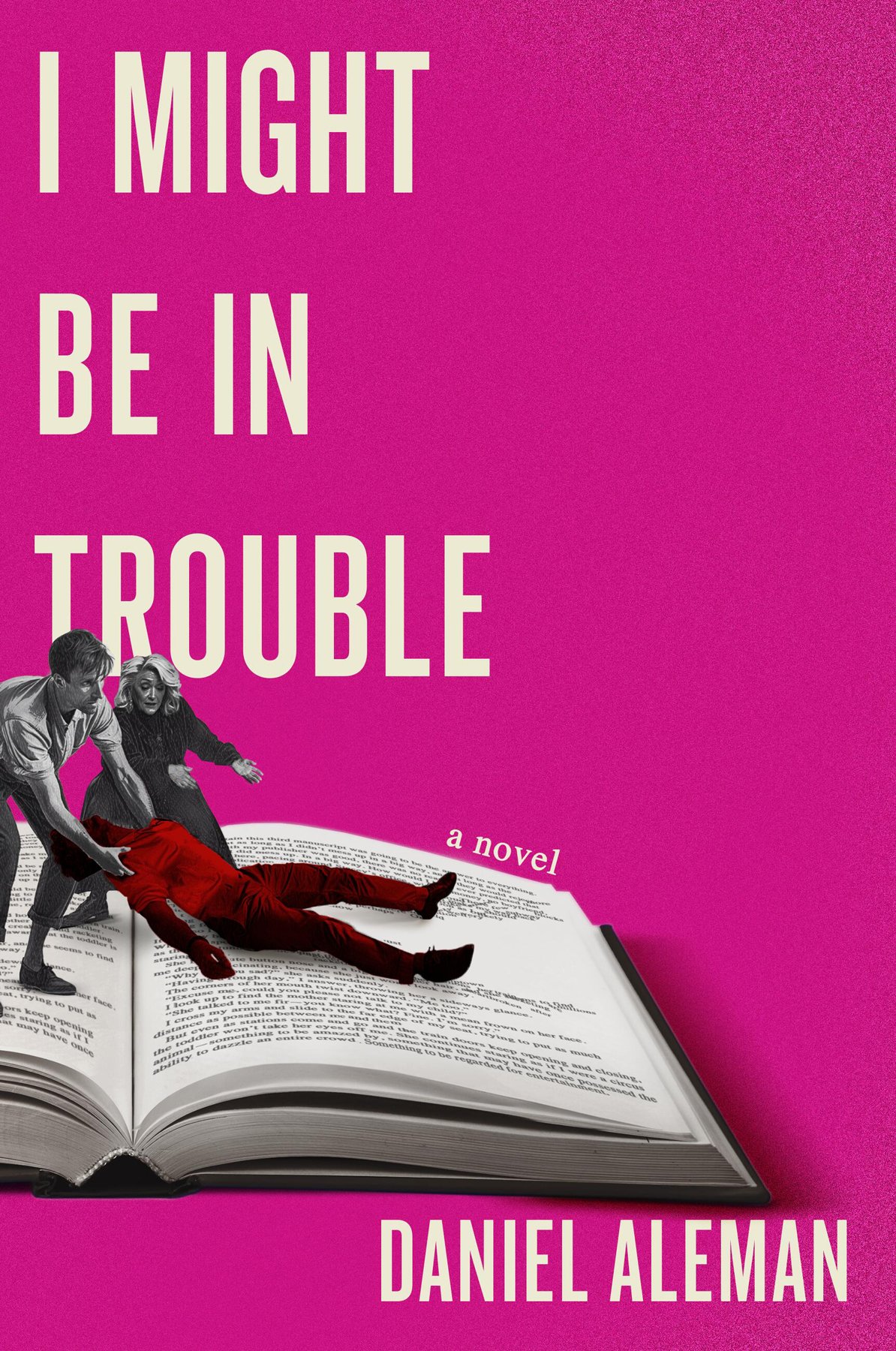 Cover of I Might Be in Trouble