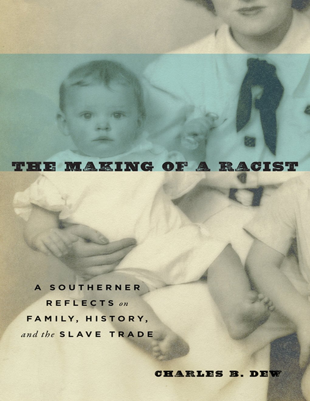 Cover of The Making of a Racist