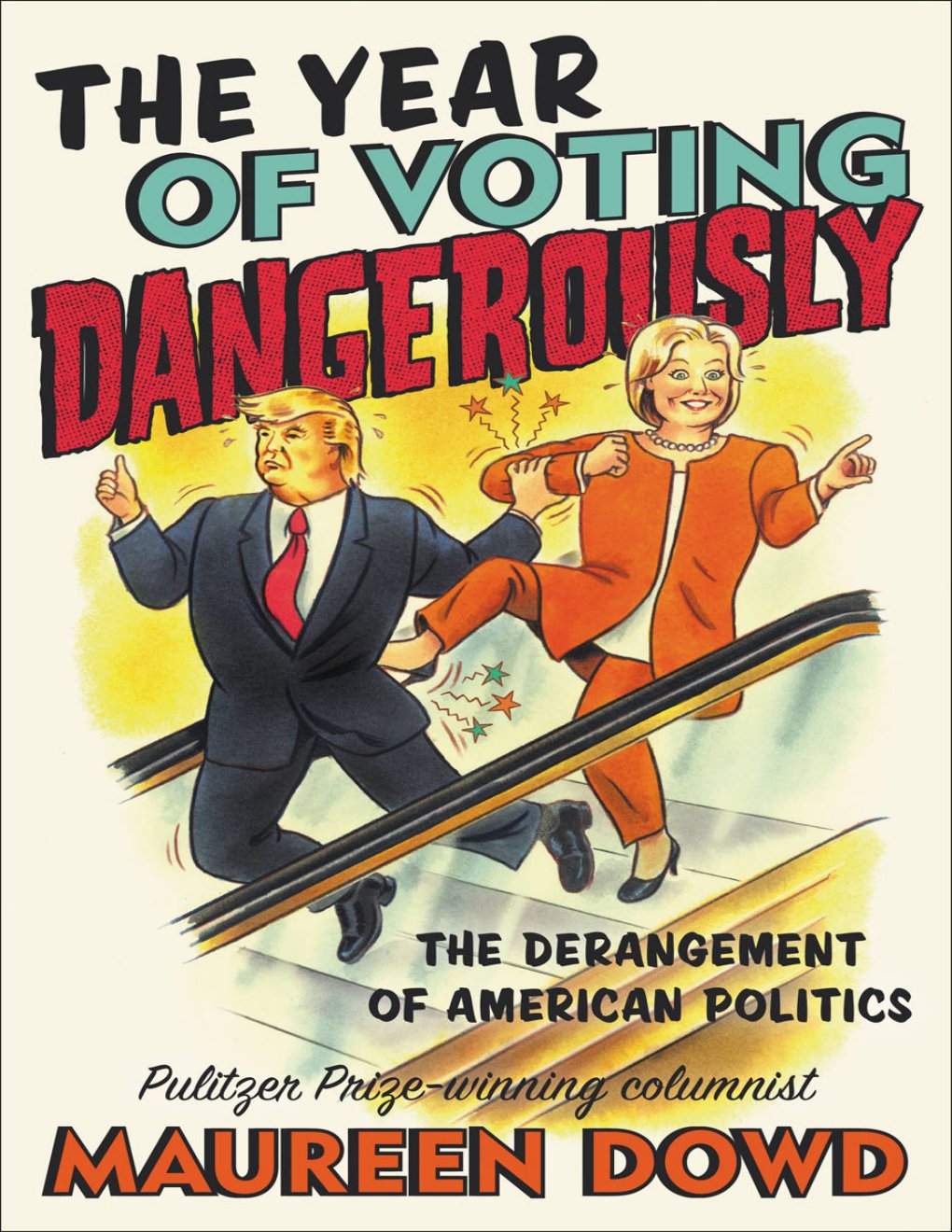 Cover of The Year of Voting Dangerously