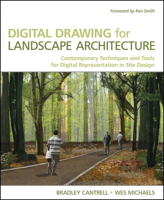 Cover of Digital Drawing for Landscape Architecture: Contemporary Techniques and Tools for Digital Representation in Site Design