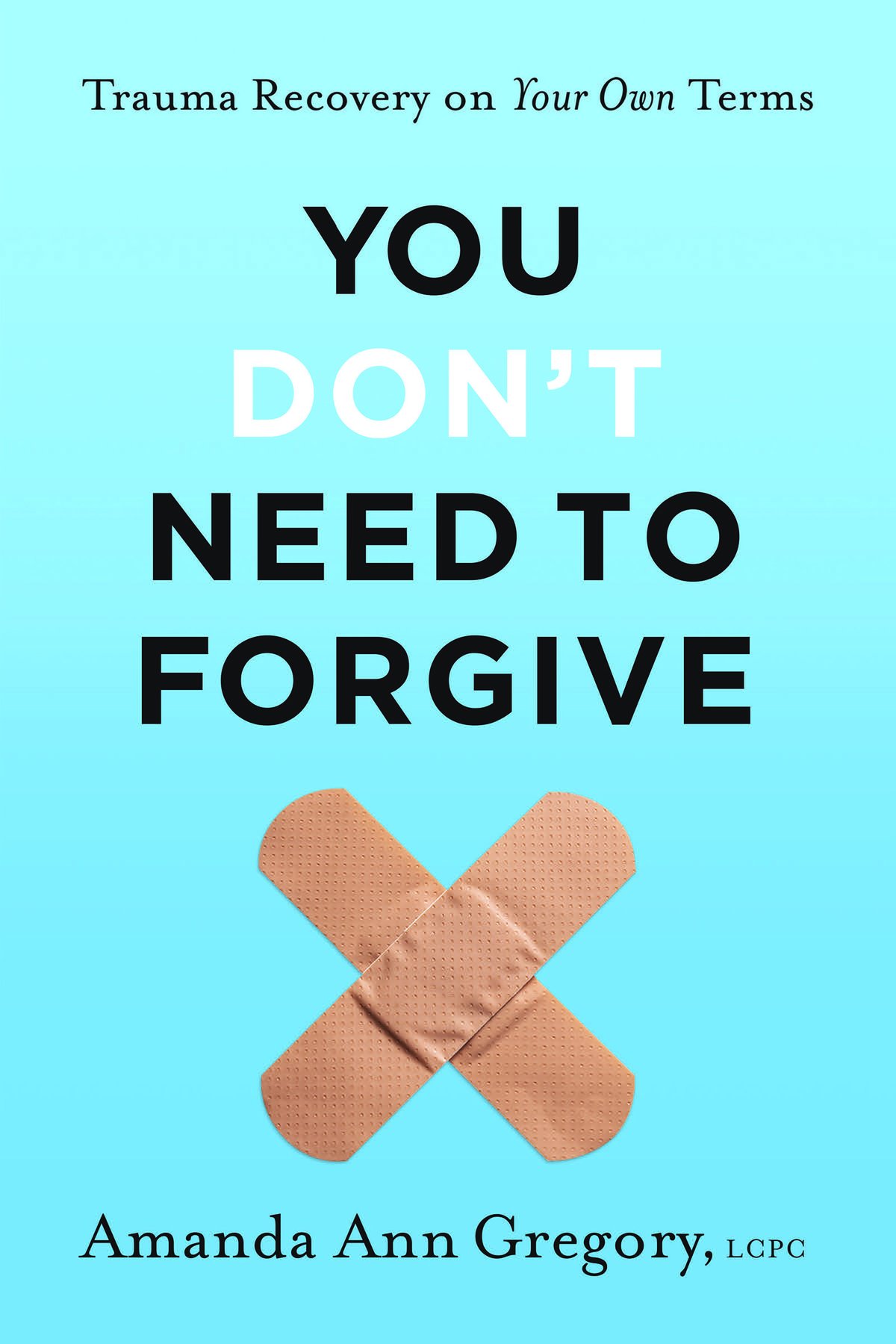 Cover of You Don't Need to Forgive