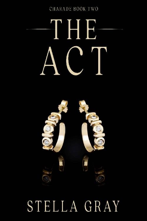 Cover of The Act (Charade Book 2)