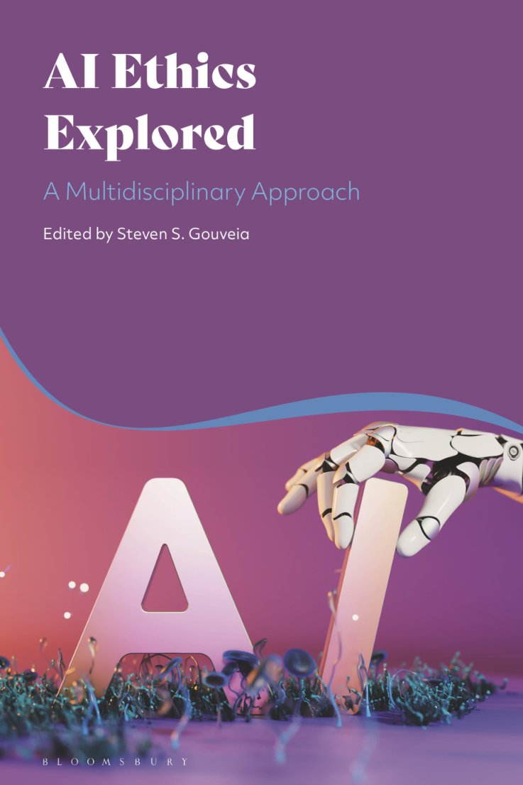 Cover of AI Ethics Explored: A Multidisciplinary Approach