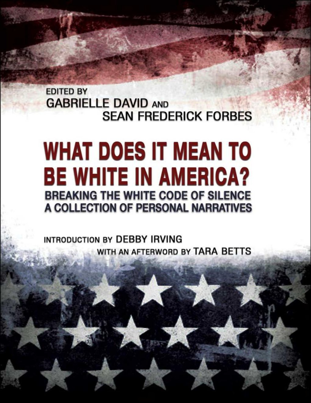 Cover of What Does it Mean to be White in