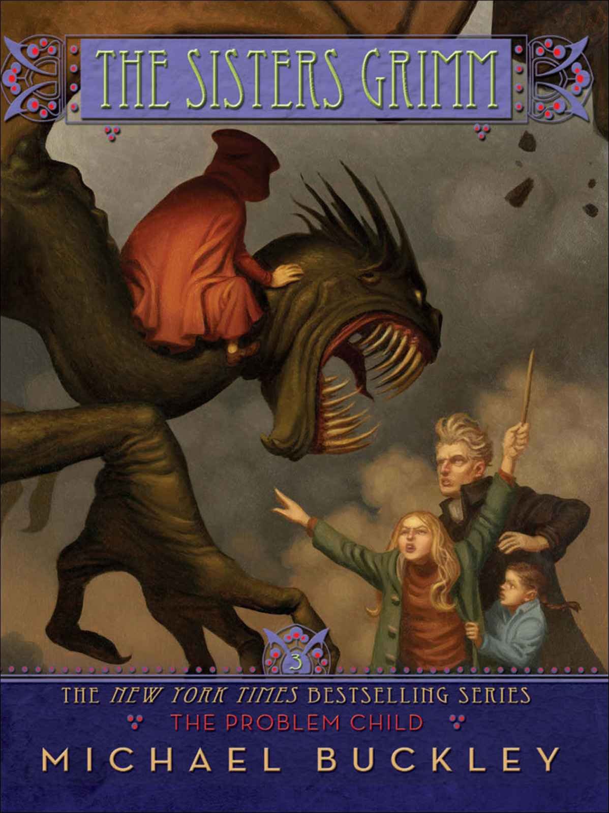 Cover of The Problem Child (The Sisters Grimm, Book 3)