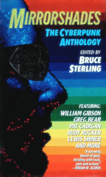 Cover of Mirrorshades: The Cyberpunk Anthology