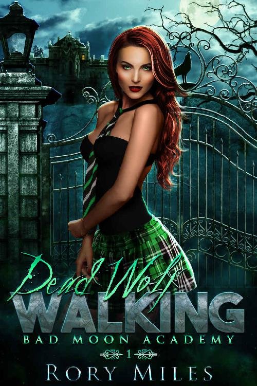 Cover of Dead Wolf Walking: Bad Moon Academy