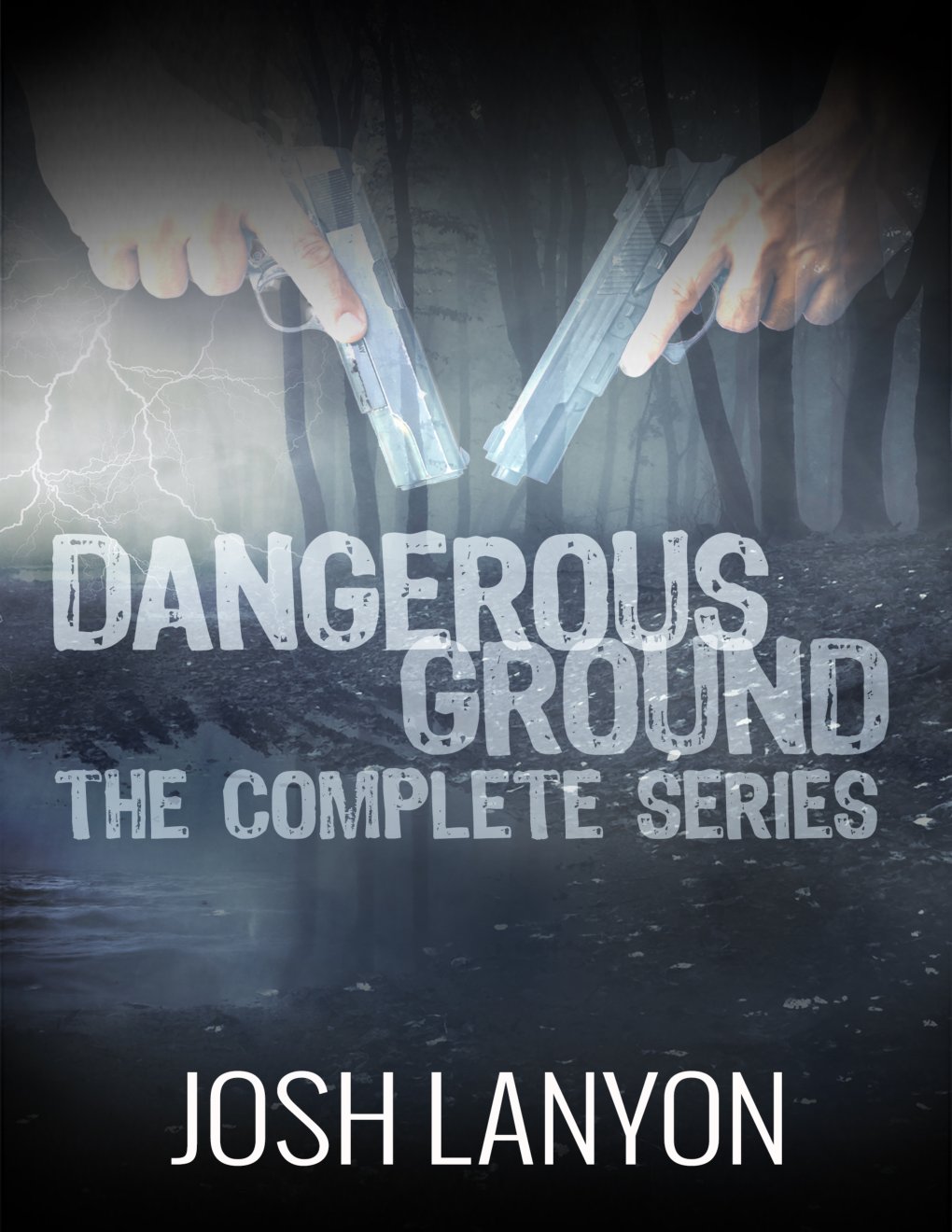 Cover of Dangerous Ground the Complete Series