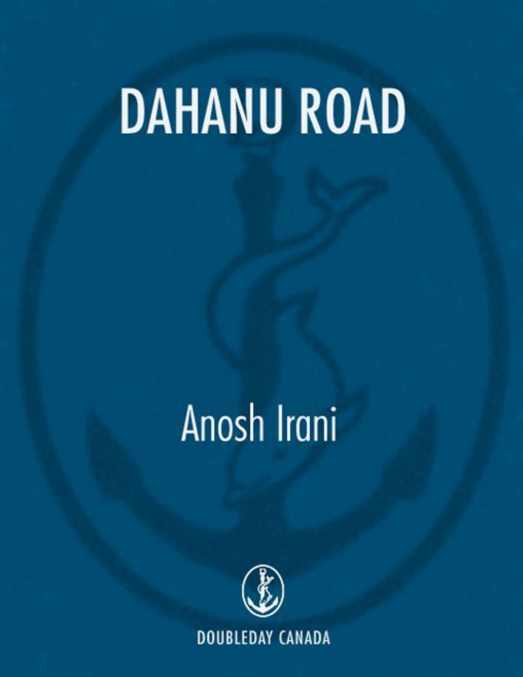 Cover of Dahanu Road: A novel