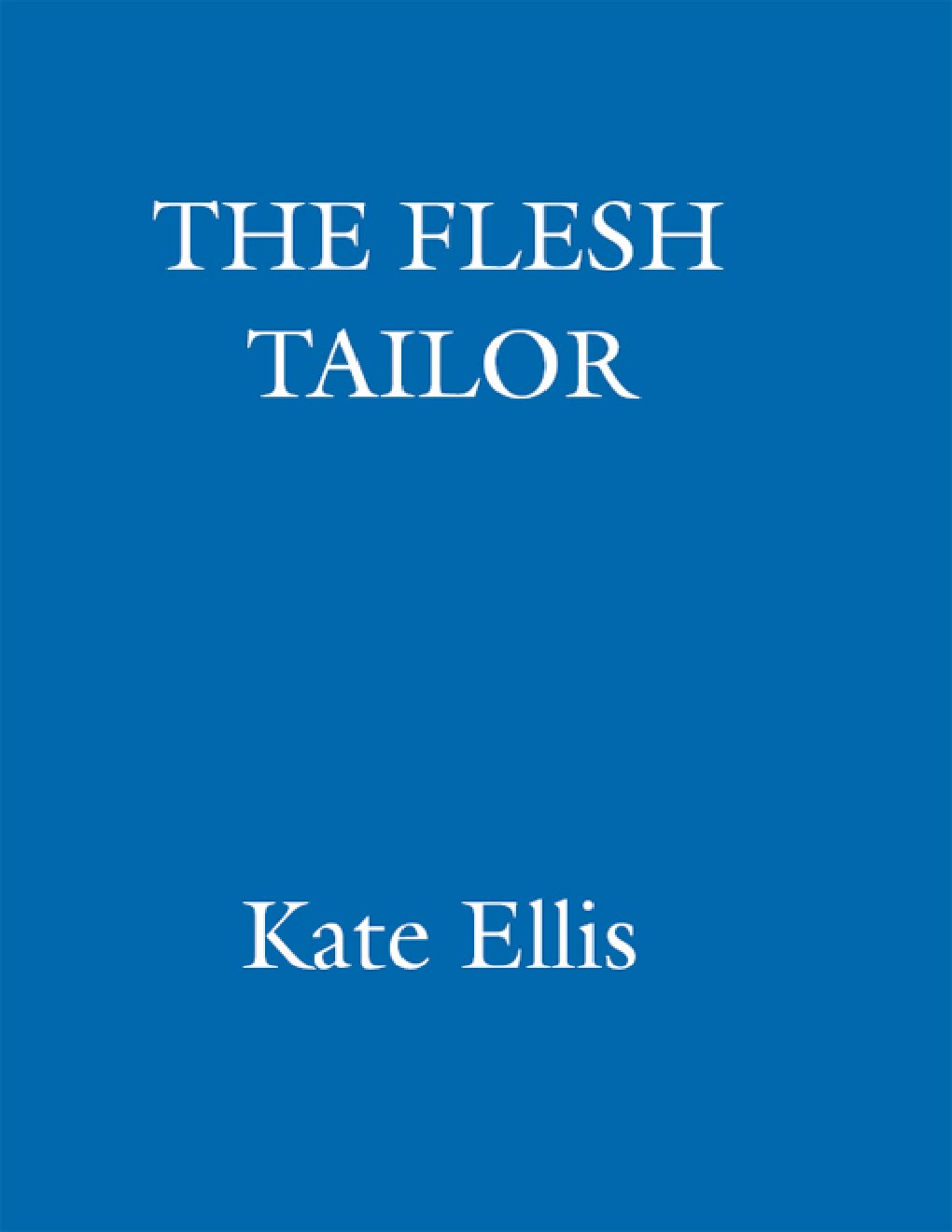 Cover of The Flesh Tailor (2005)