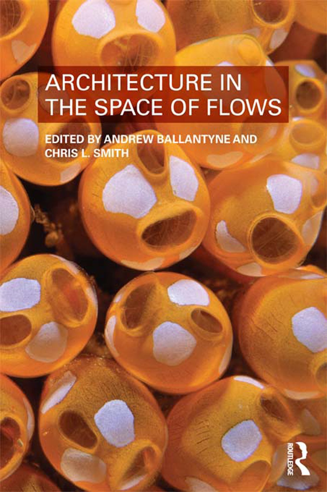Cover of Architecture in the Space of Flows