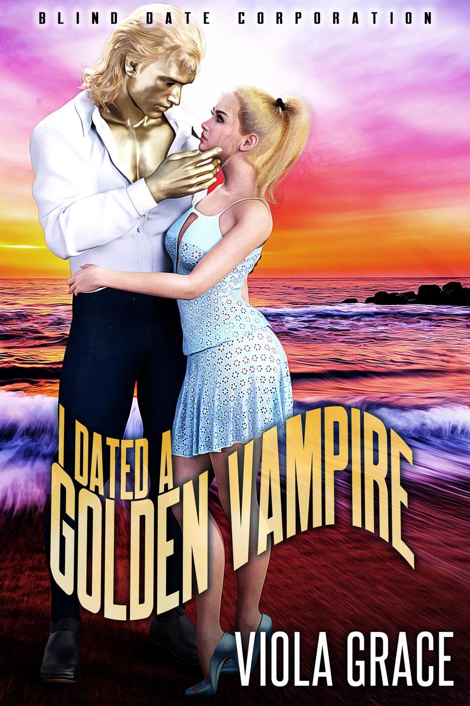 Cover of I Dated a Golden Vampire (Blind Date Corporation, #21)