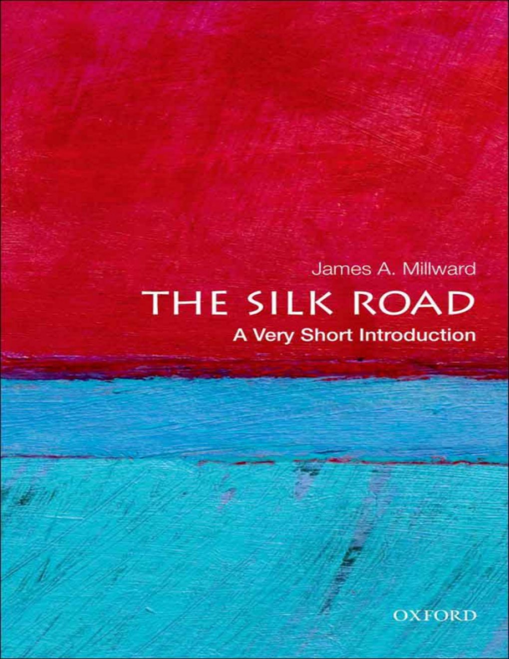Cover of The Silk Road: A Very Short Introduction