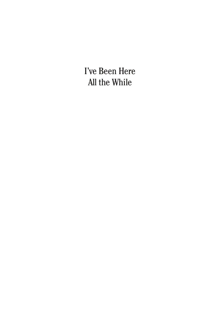Cover of I’ve Been Here