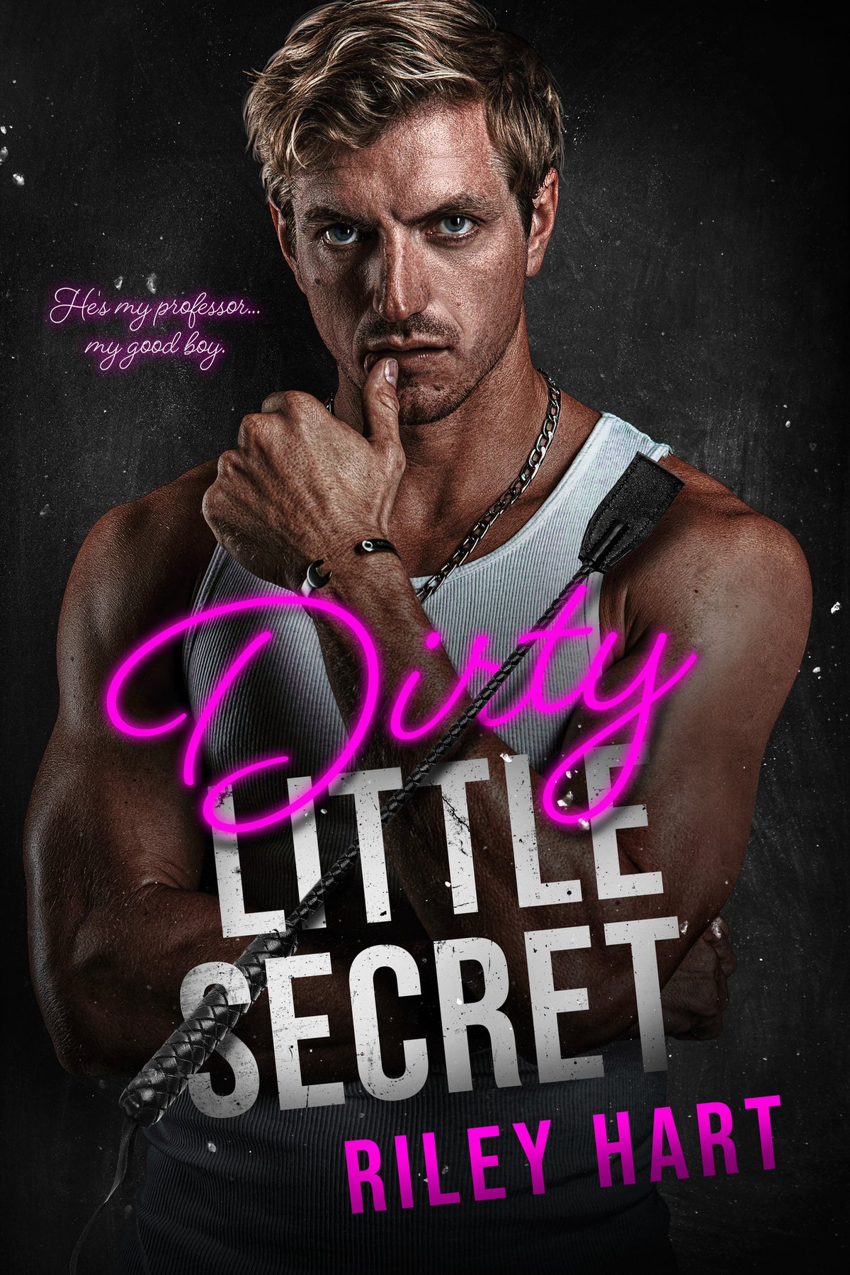Cover of Dirty Little Secret