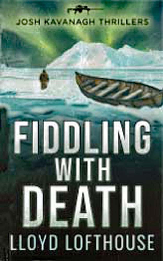 Cover of Fiddling with Death: A Josh Kavanagh Thriller