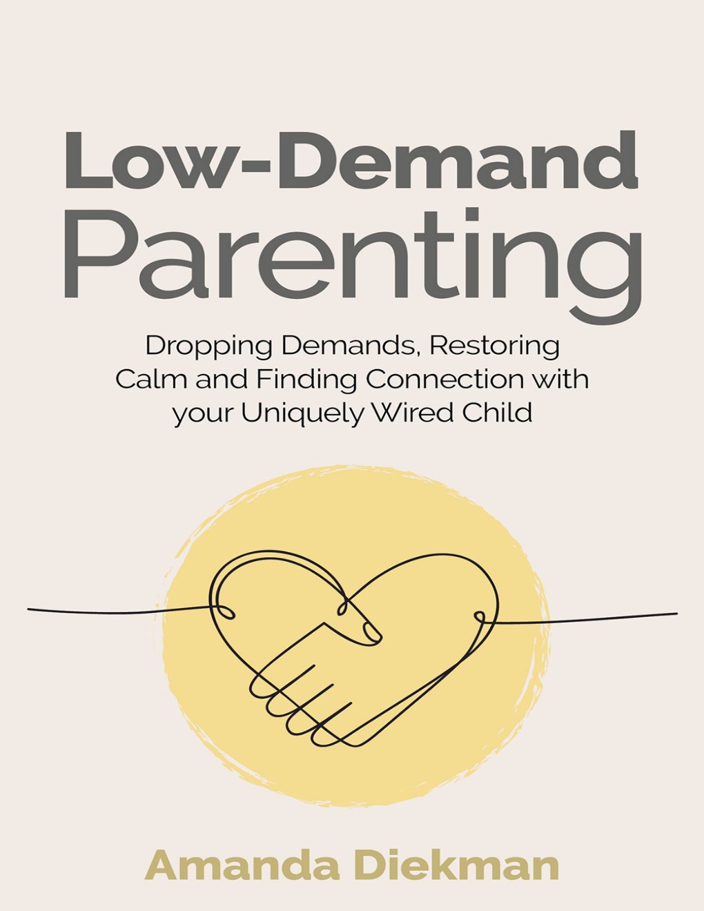 Cover of Low-Demand Parenting