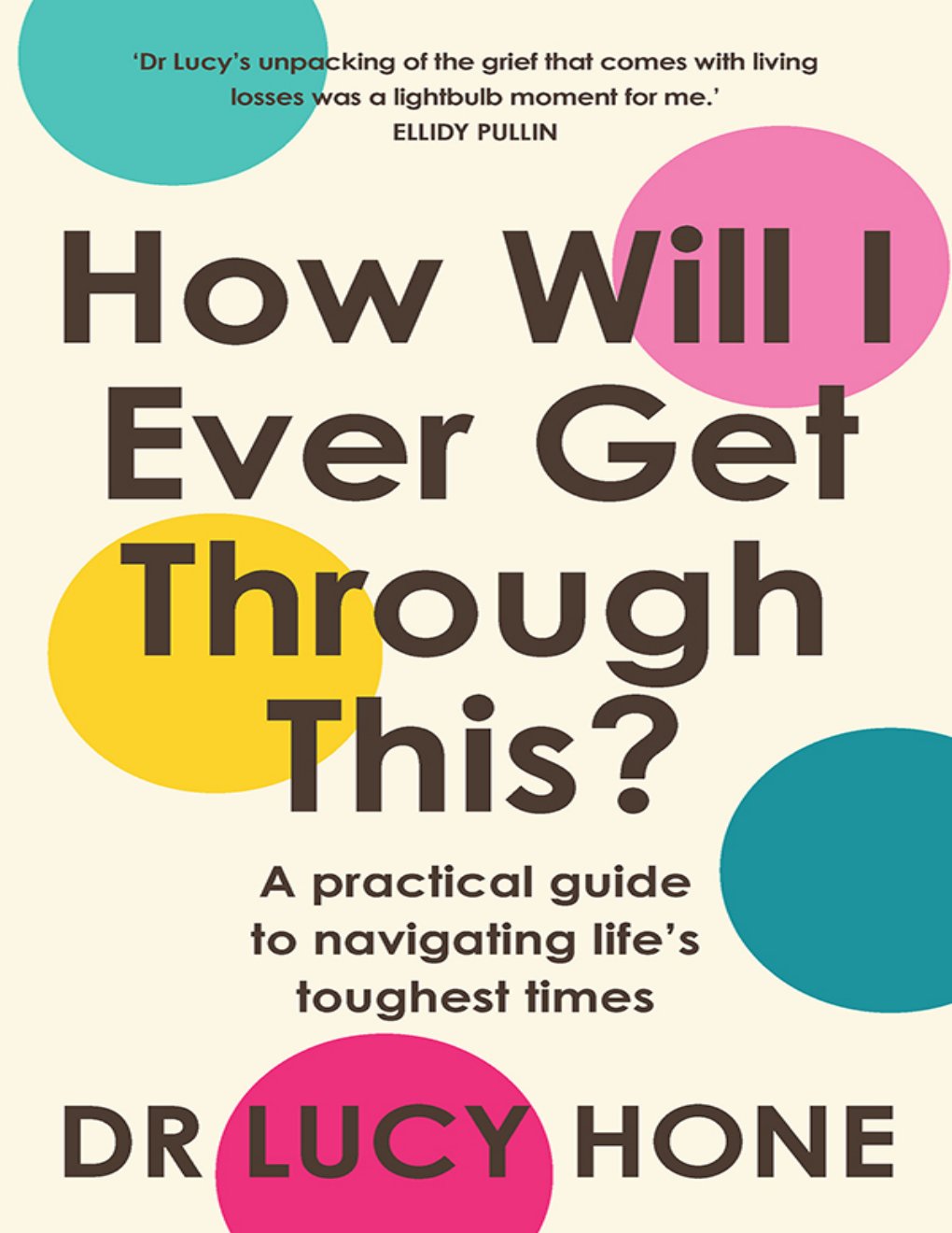Cover of How Will I Ever Get Through This (2017)