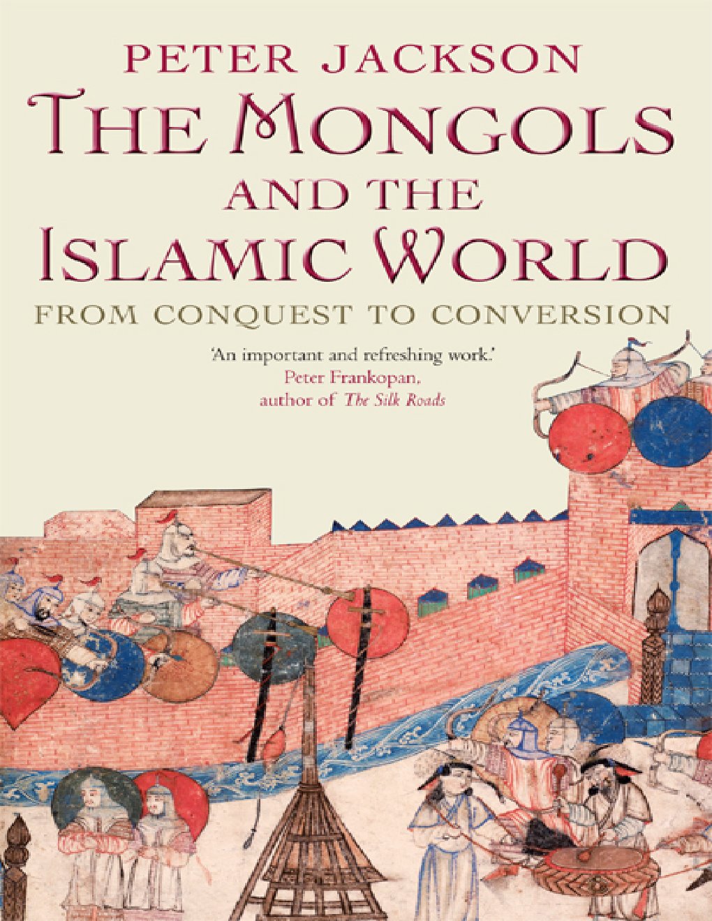 Cover of The Mongols and the Islamic World