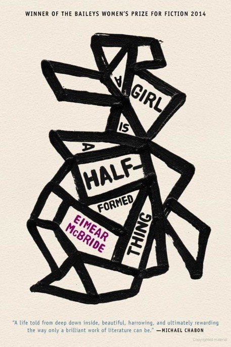 Cover of A Girl Is A Half-formed Thing