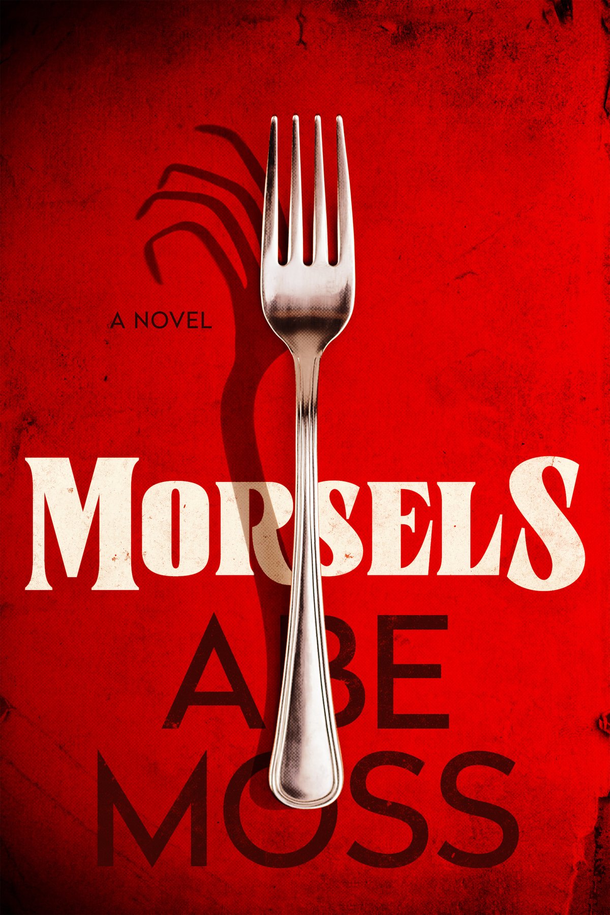 Cover of Morsels: A Novel