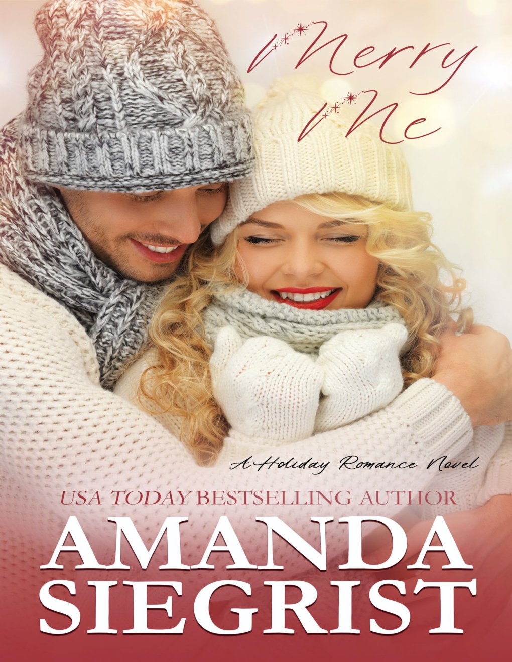 Cover of Merry Me: A Holiday Romance Novel
