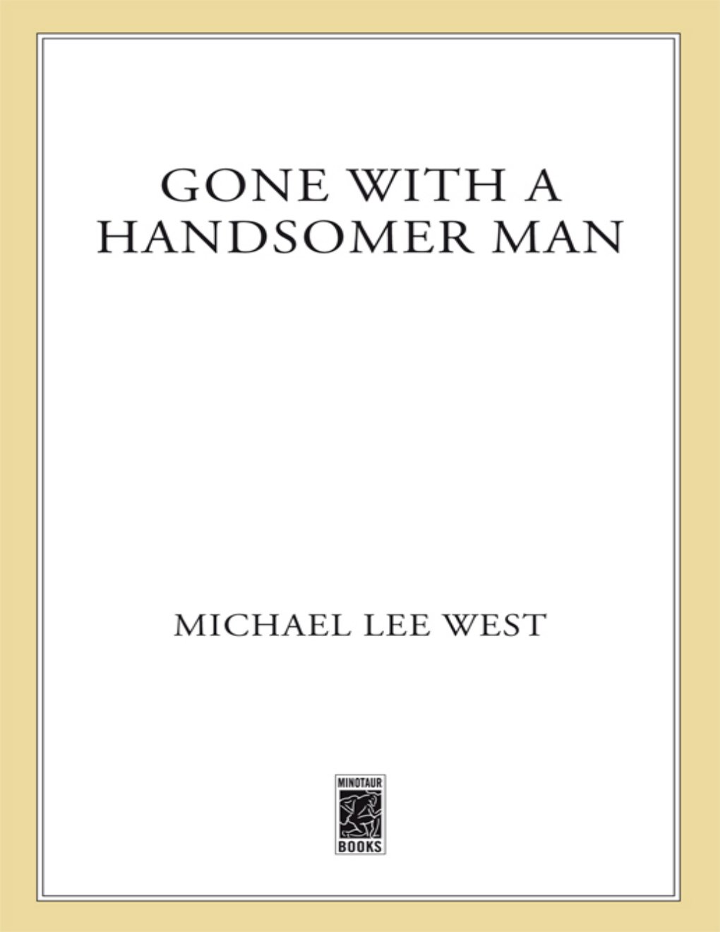 Cover of Gone with a Handsomer Man (2011)