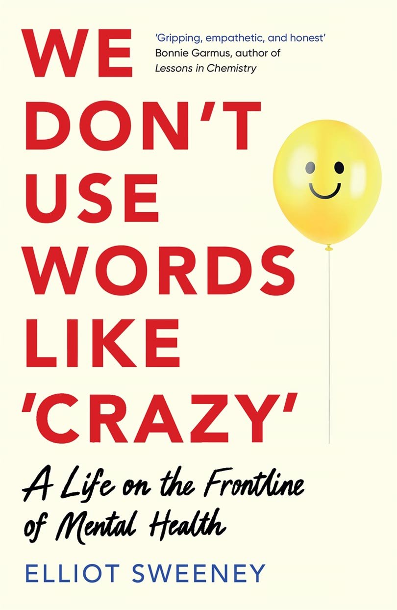 Cover of WE DON’T USE WORDS LIKE ‘CRAZY’
