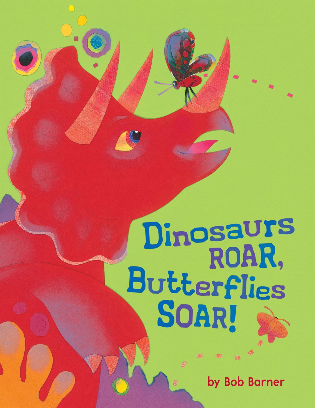 Cover of Dinosaurs Roar, Butterflies Soar!