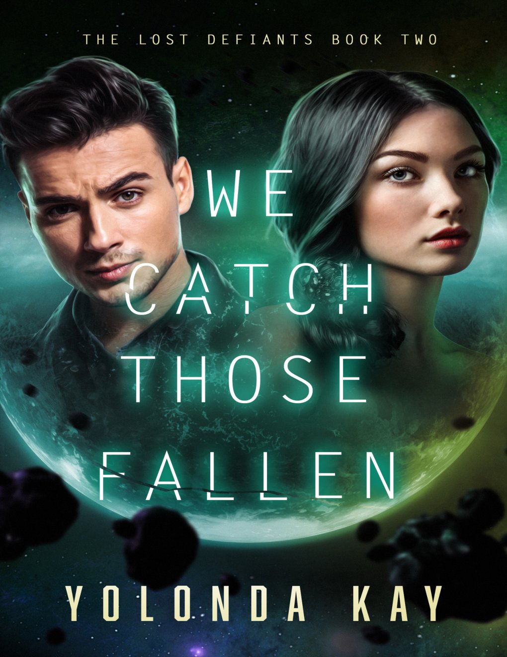 Cover of We Catch Those Fallen (The Lost Defiants Book 2)