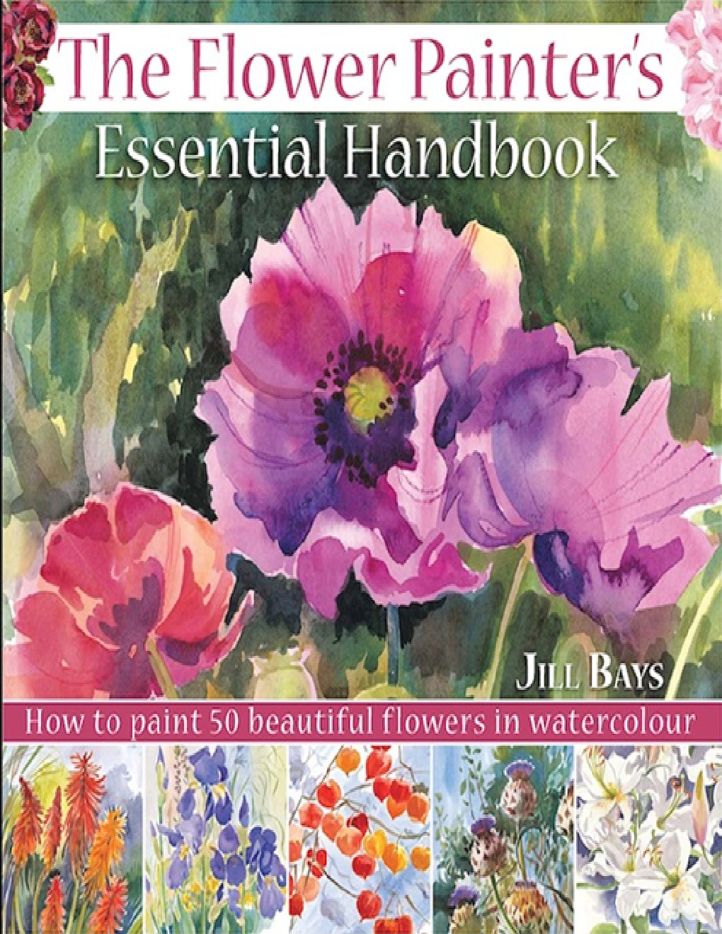 Cover of The Flower Painters Essential Handbook