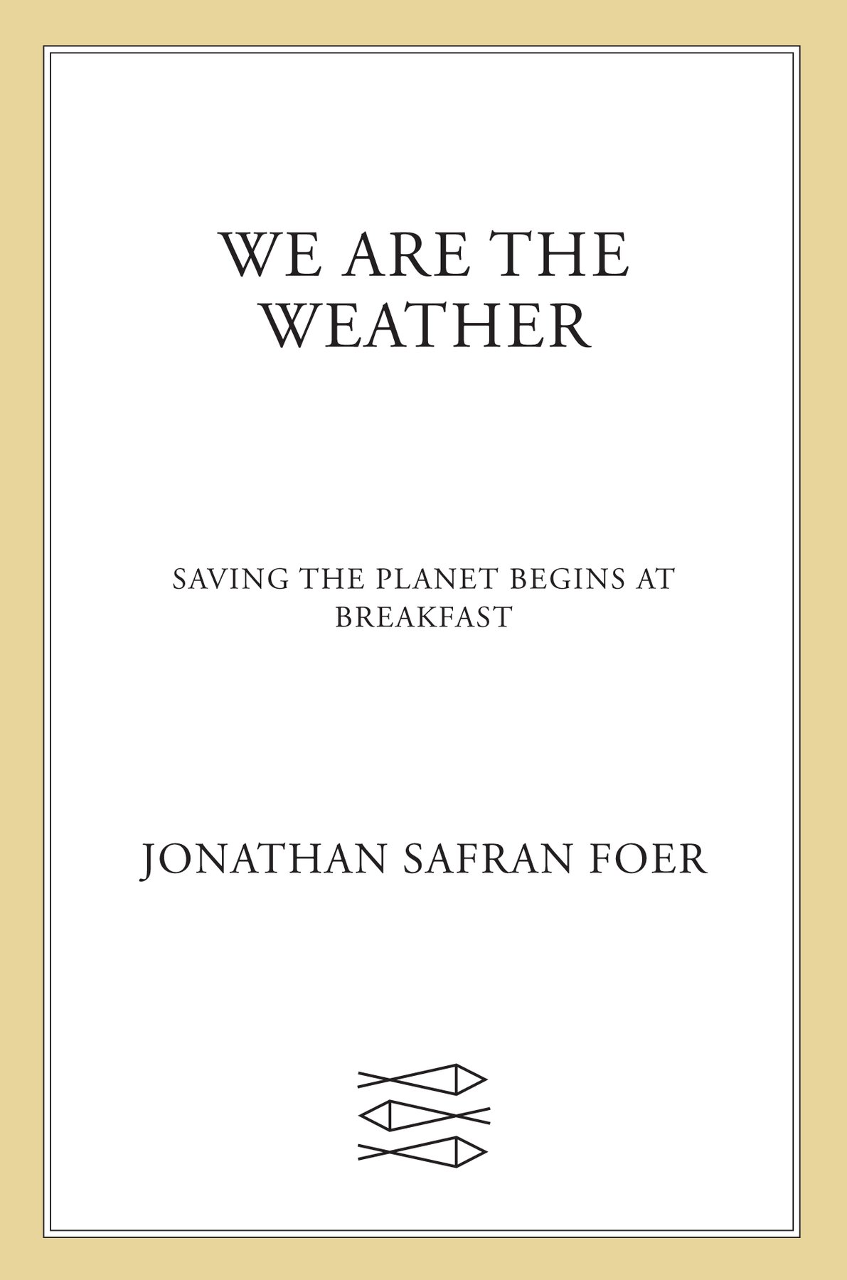 Cover of We Are the Weather