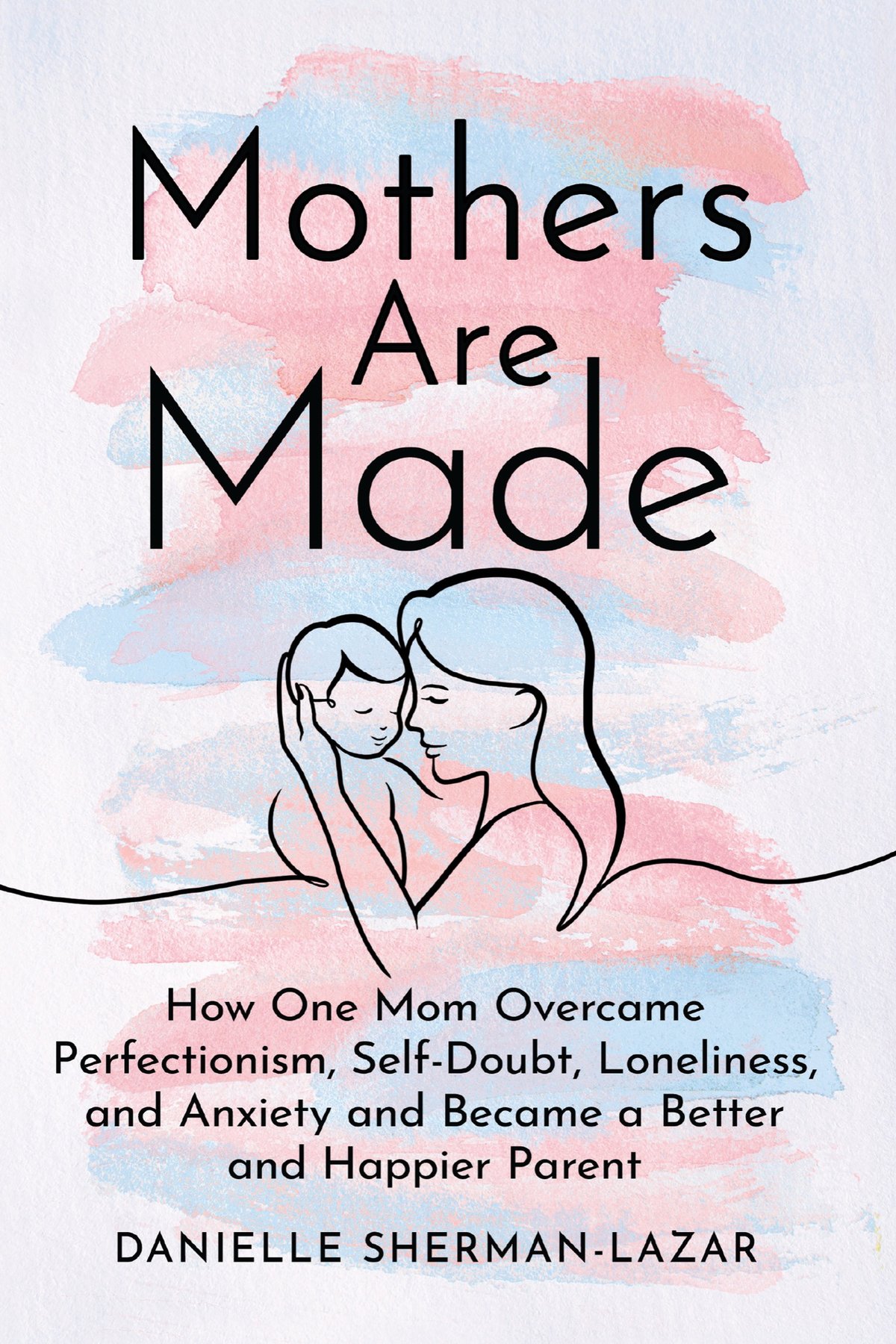 Cover of Mothers Are Made