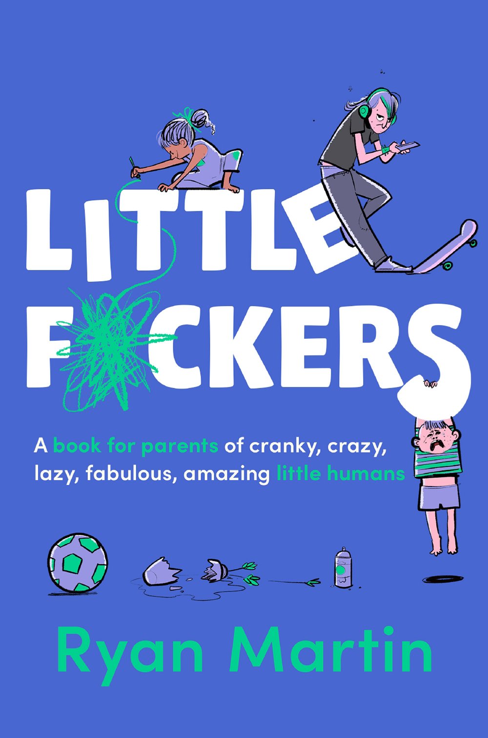 Cover of Little F*ckers