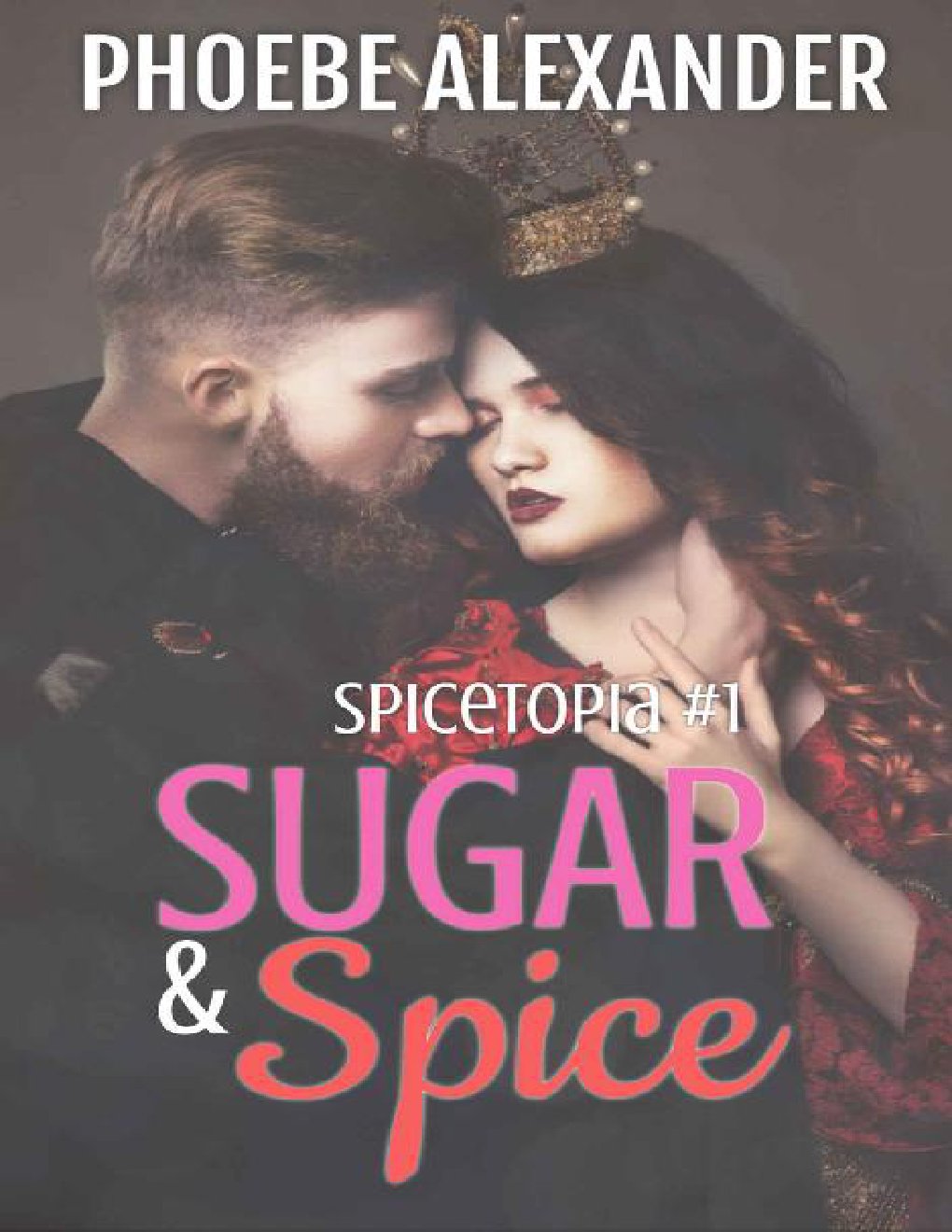 Cover of Sugar & Spice (Spicetopia Book 1)