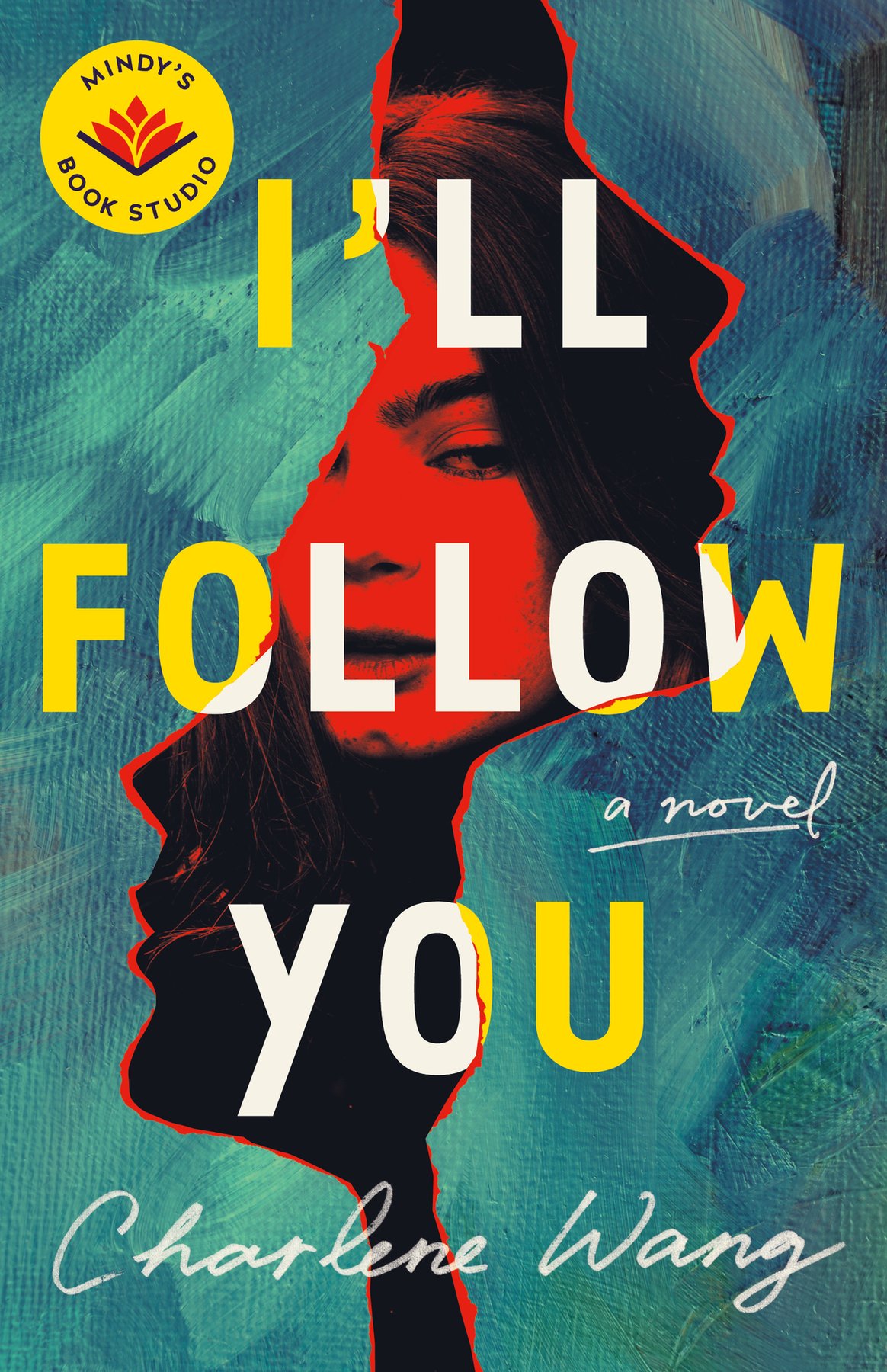 Cover of I'll Follow You: A Novel
