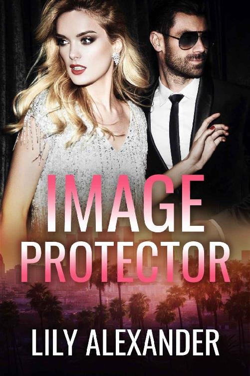 Cover of Image Protector: A Hollywood Standalone Romance (Image Series Book 2)
