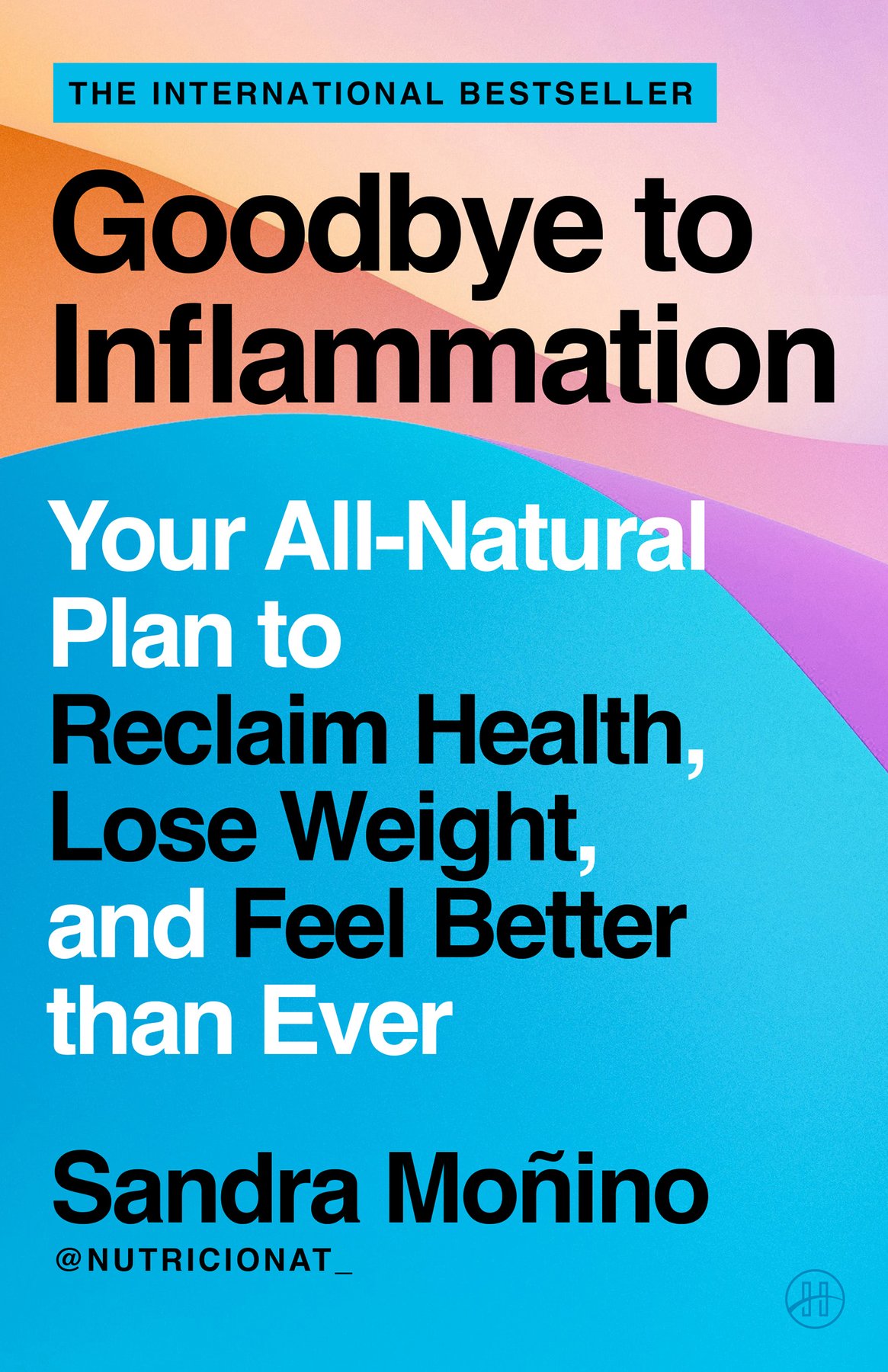Cover of Goodbye to Inflammation