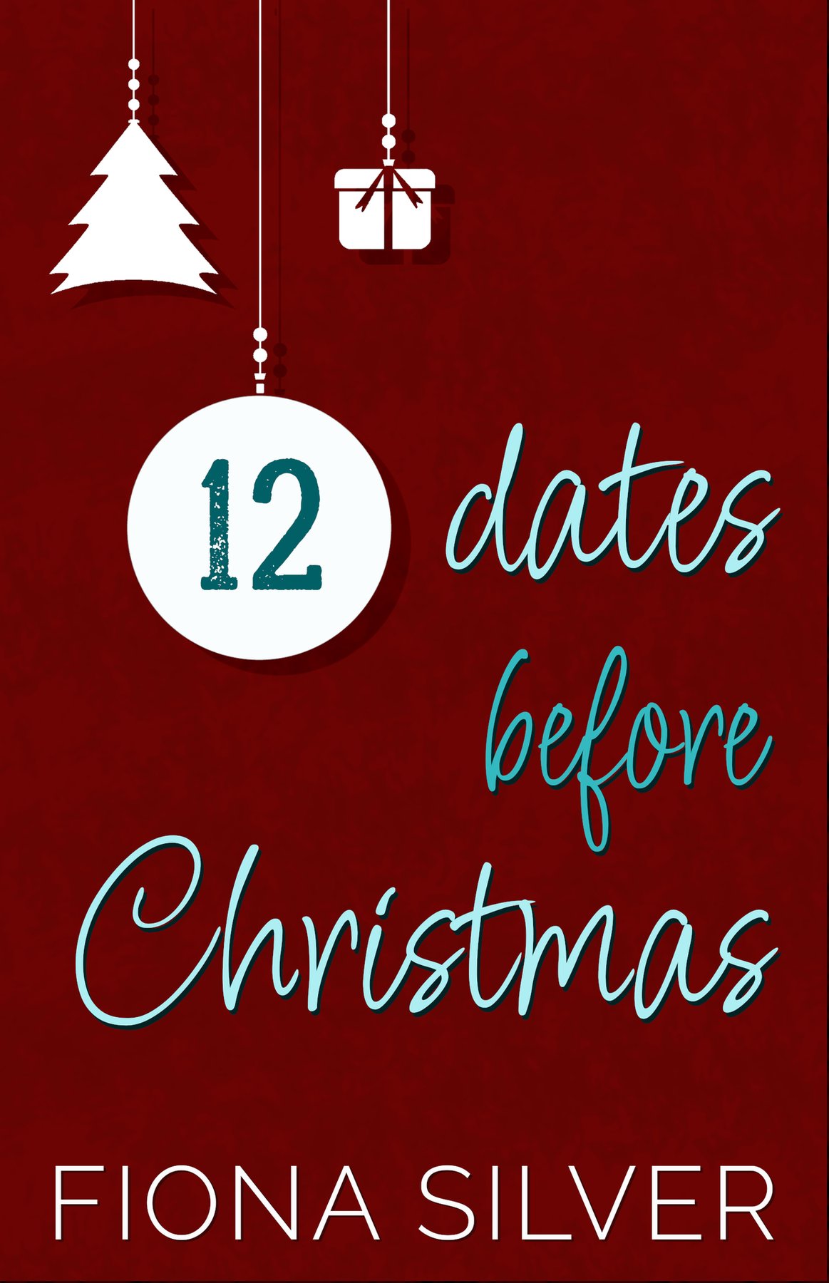 Cover of 12 Dates before Christmas: Steamy Why Choose Romance