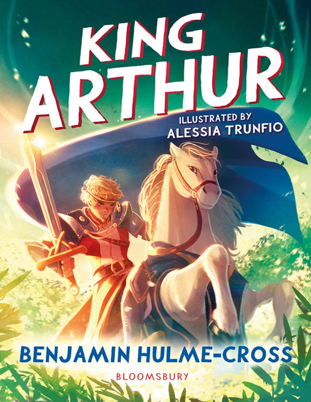 Cover of King Arthur: Benjamin Hulme-Cross