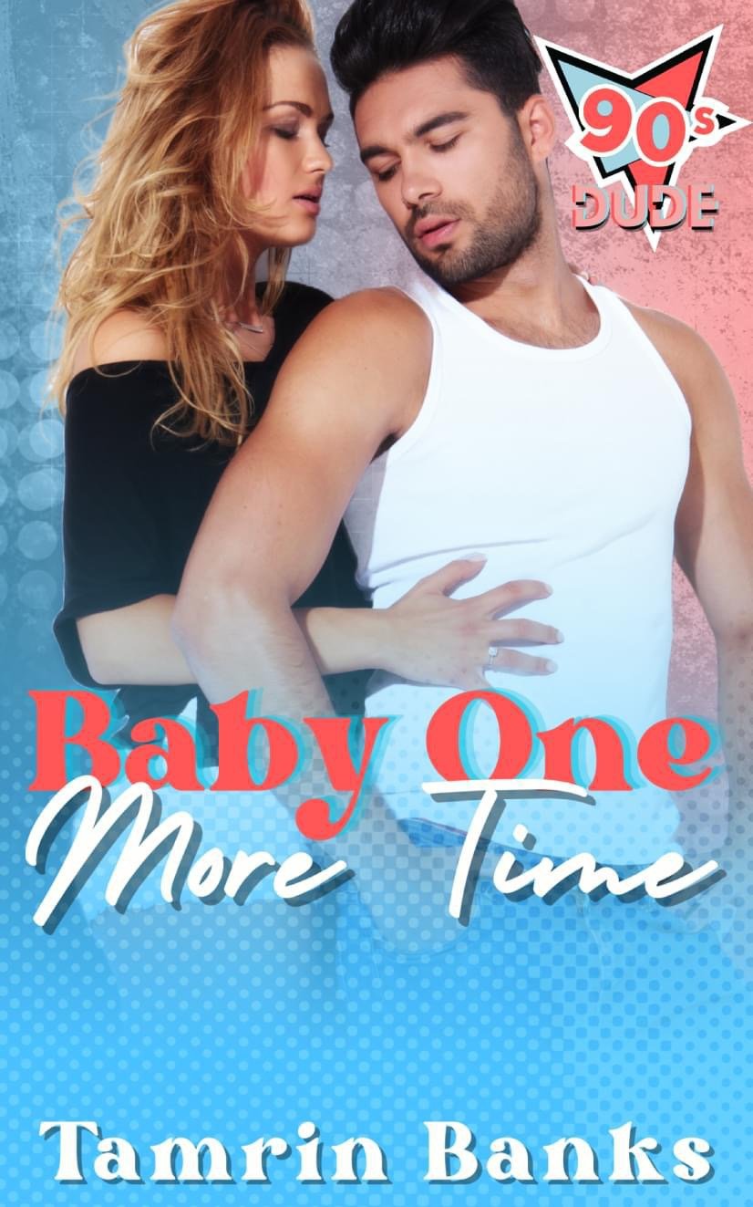 Cover of Baby One More Time: 90's Dude 2