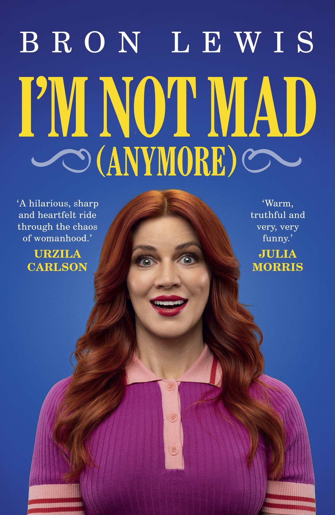 Cover of I'm Not Mad (Anymore)