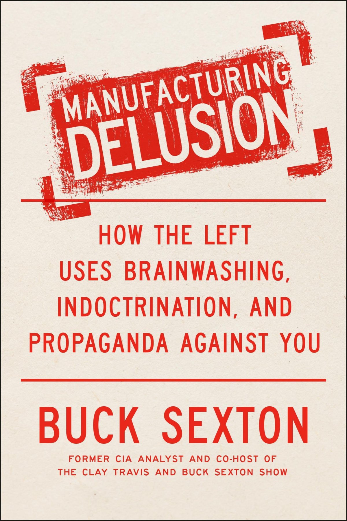 Cover of Manufacturing Delusion