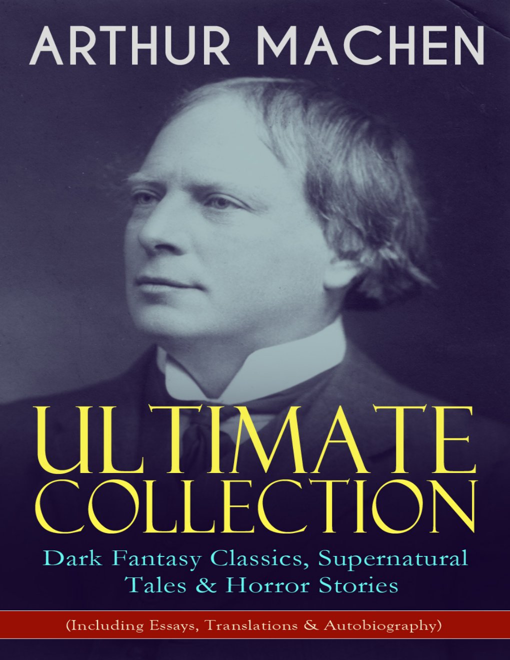 Cover of Arthur Machen Ultimate Collection
