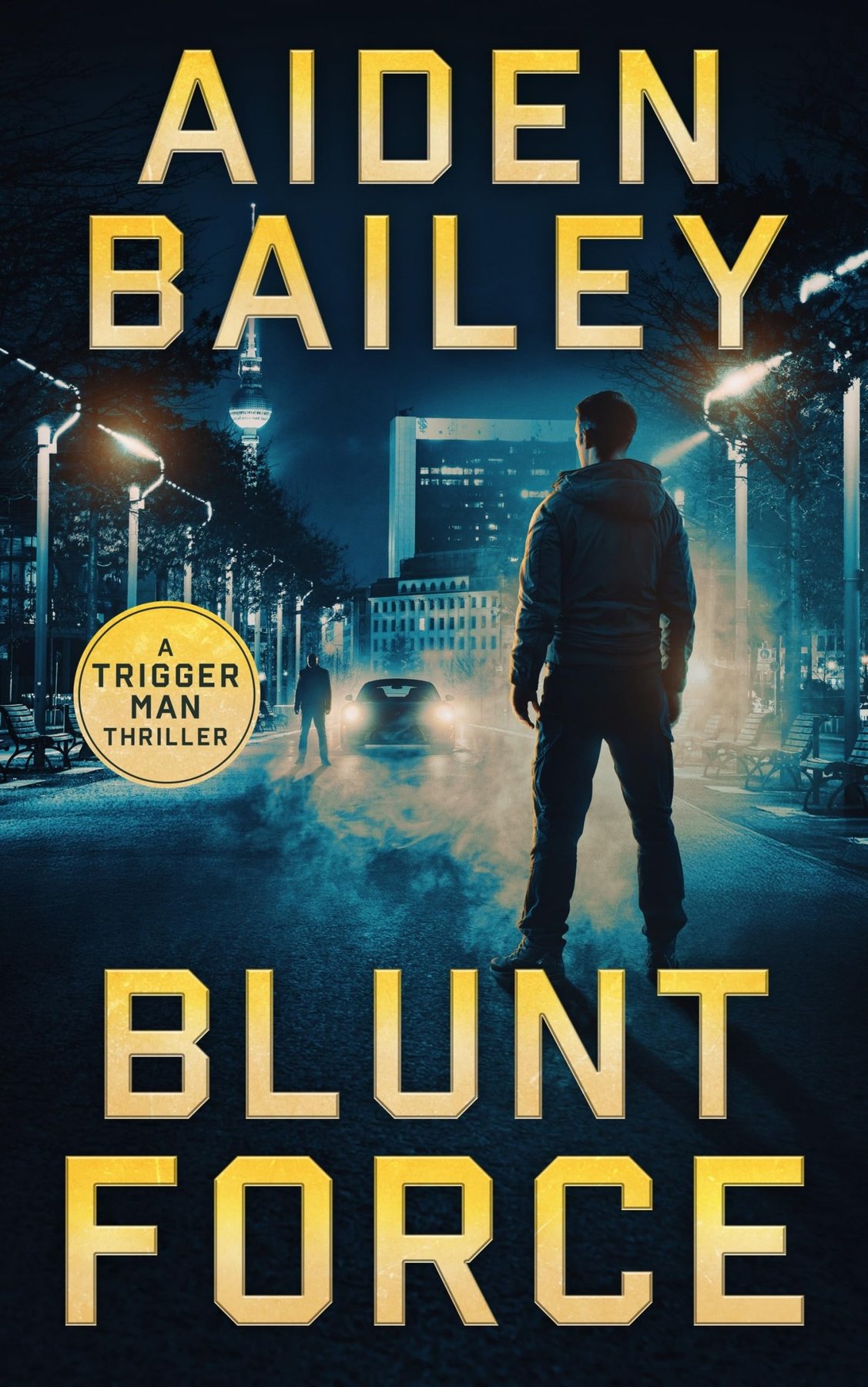 Cover of Blunt Force (The Trigger Man Book 6)