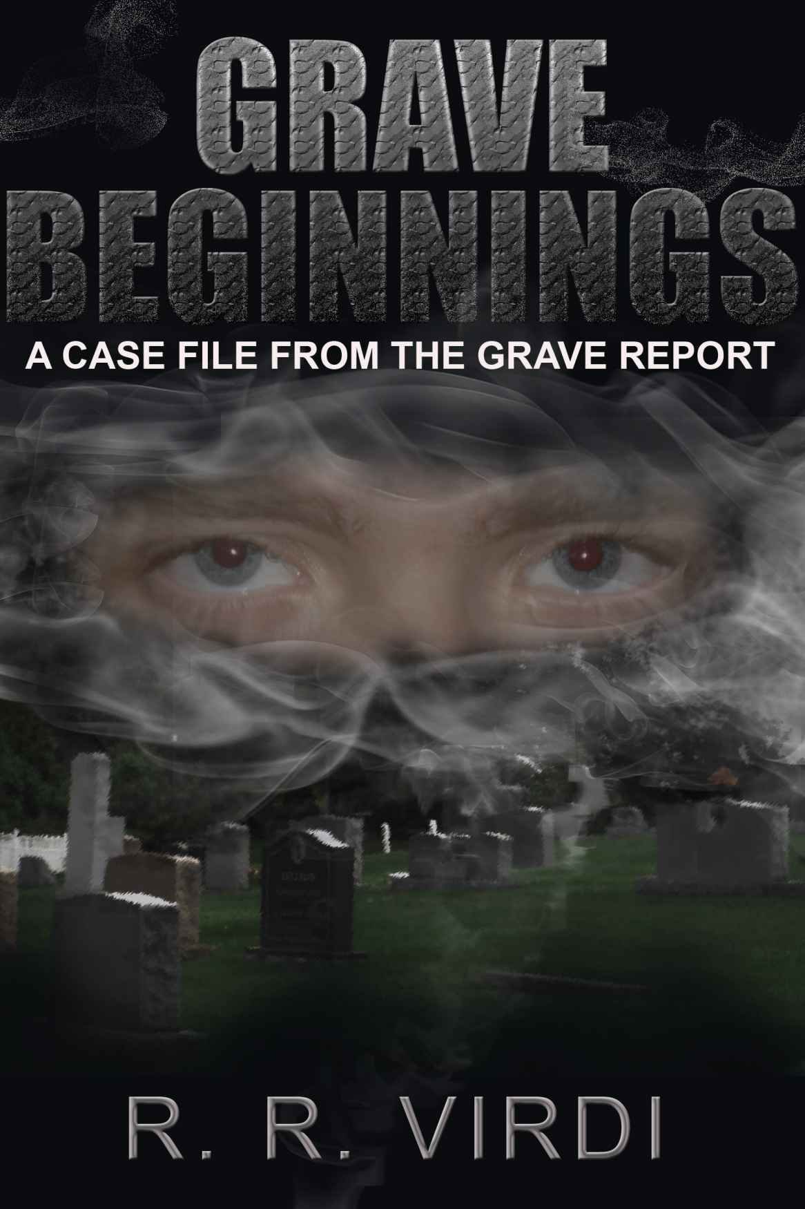 Cover of Grave Beginnings (The Grave Report, Book 1)