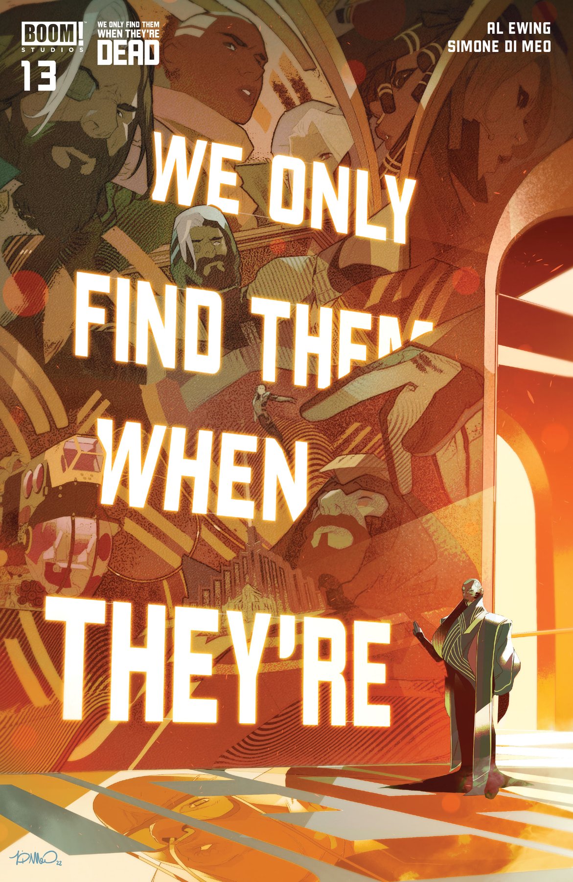We Only Find Them When They're Dead 013 (2022)