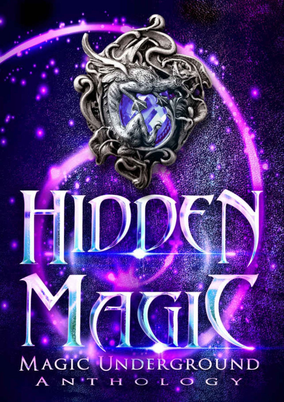 Cover of Hidden Magic: Magic Underground Anthology